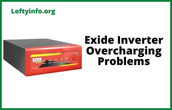 Exide Inverter Overcharging Problems and solution