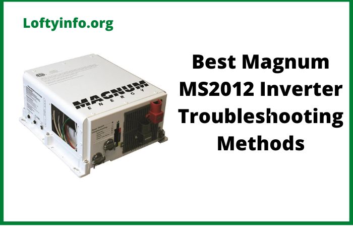 Magnum MS2012 Inverter Troubleshooting
