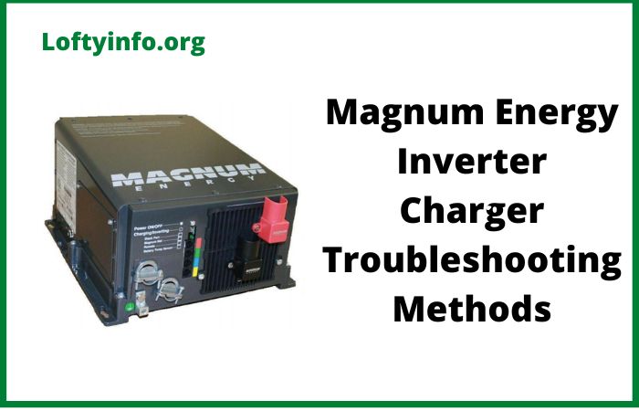 Magnum Energy Inverter Charger Troubleshooting