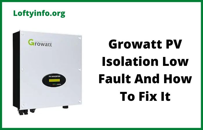 Growatt PV Isolation Low Fault