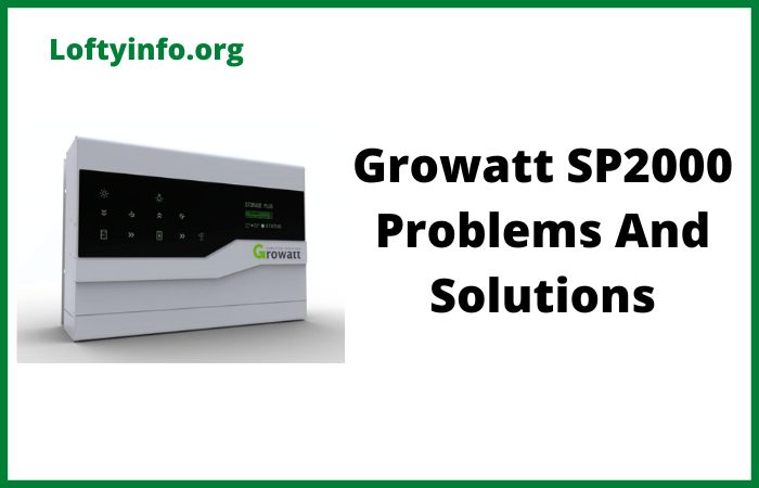 Growatt SP2000 Problems