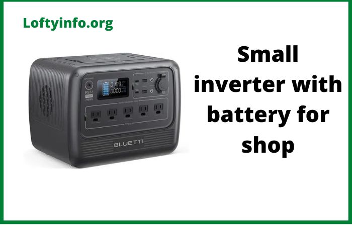 Best Small Inverter with Battery for Shop