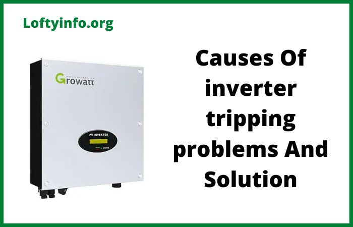 Inverter Tripping Problems