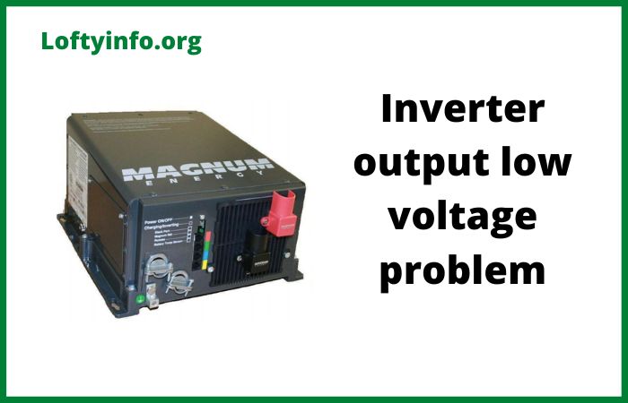 Inverter Output Low Voltage Problem
