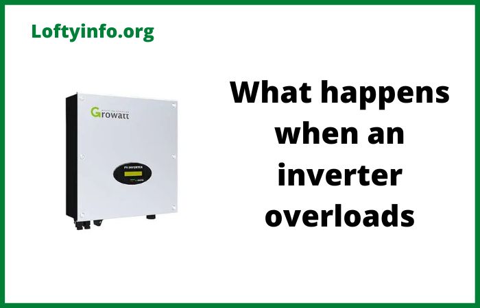 What Happens When an Inverter Overloads