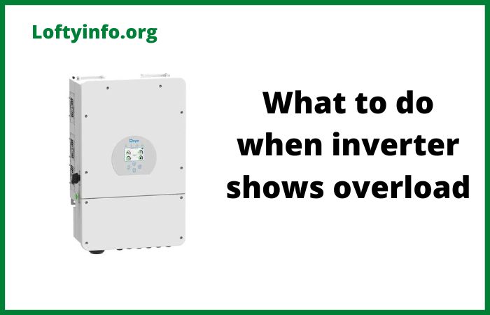 What to Do When Inverter Shows Overload