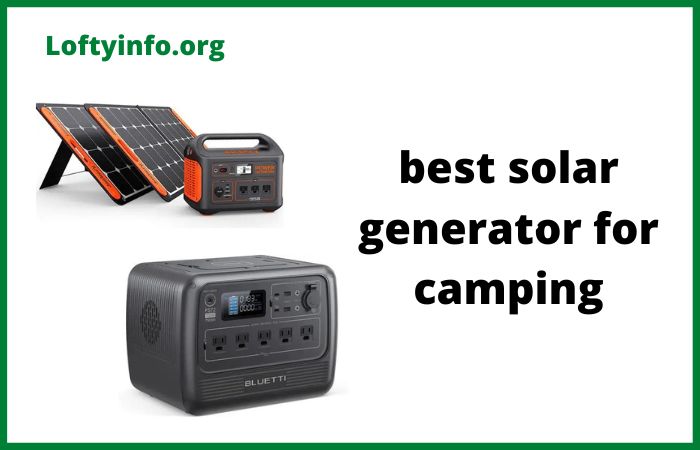 Best Solar Generator for Camping