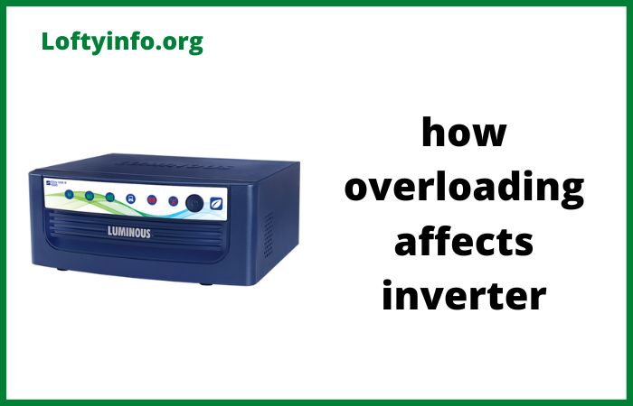 How Inverter Overload Affects Performance